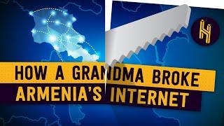 How a Grandma Broke All of Armenia's Internet