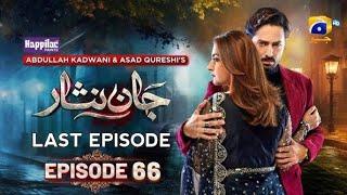 Jaan Nisar Last Episode 66 - [Eng Sub] - Digitally Presented by Happilac Paints - 1th November 24