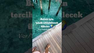 Balayı için tercih edilebilecek ülkeler  #balayı #yurtdışındabalayı #maldivler #balayıönerileri