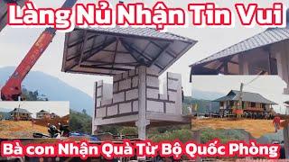 Tin Mới Nhất Làng Nủ Đã Lắp Điện Xong Một Số Ngôi Nhà Đầu Tiên Bà Con Nhận Quà Từ Bộ Quốc Phòng