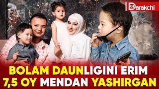 BOLAM DAUNLIGINI ERIM 7,5 OY MENDAN YASHIRGAN