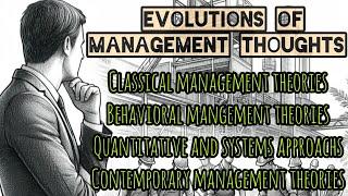 Evolution of management thoughts | History of management theories