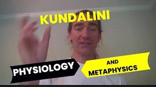 Kundalini Biology, Physiology, and Subjective Metaphysical Languaging