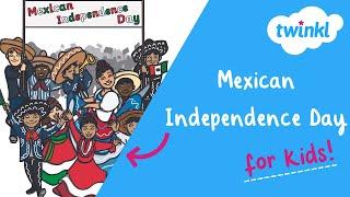  Mexican Independence Day for Kids | 16 September | Father Miguel Hidalgo | Twinkl