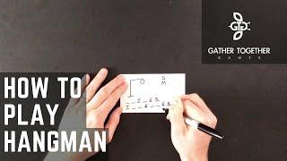 How To Play Hangman