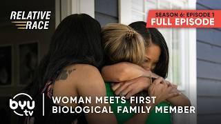 Woman Meets First Biological Family on Relative Race | FULL EPISODE | S6 Ep.1 | BYUtv