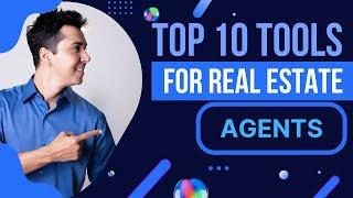 Top 10 Software tools for Real Estate Agents