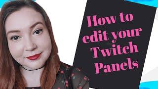 How To Find and Edit Twitch Panels in 2022 // Twitch