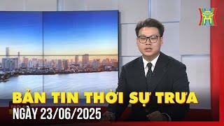 Thời sự Hà Nội trưa 23/06/25: Tăng minh bạch trong nghị quyết xử lý vướng mắc pháp luật,...