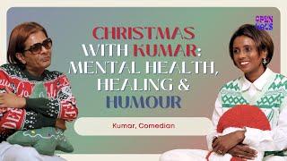 Christmas with Kumar: Mental Health, Healing & Humour  | OpenHaus EP 12 with Kumar, Comedian