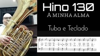  Hino 130 CCB - A minha Alma | Tuba Miraphone 