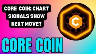 CORE COIN PRICE PREDICTION: DETAILED CHART REVIEW!  PRICE FORECAST: THE NEXT BIG THING ?