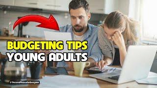 Budgeting tips for young adults