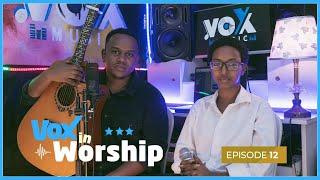 Vox In Worship EP12: Kanyana Rhoda - Paccy Ishimwe || Umusaraba, Yarambabariye, Izina Risumba ayandi