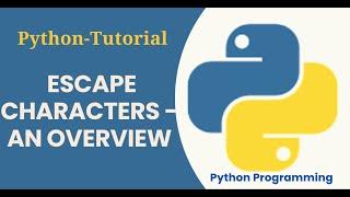 Python Tutorial - Escape Characters