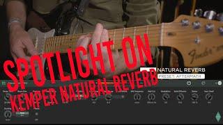 KEMPER PROFILER - Spotlight On … Natural Reverb