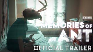 Memories of an Ant | Official Trailer 1