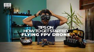 How do you get started flying FPV Drones - 30 Second Tips