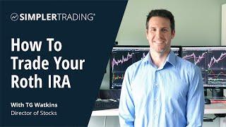 How To Trade Your Roth IRA | TG Watkins