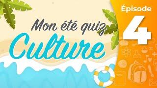 Mon été quiz culture - 04 - 16 questions de culture générale