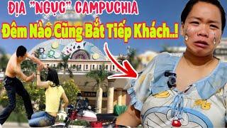 ĐIA “NGỤC” CAMPUCHIA Thiếu Nữ Chỉ Vì Ham Lương Cao Ngôi Lên Xe Ngủ Dậy Đã Sang Campuchia..