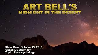 Art Bell MITD - Dr.  Barry Taff - Parapsychology