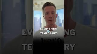 Everything is temporary! #podcast #personaldevelopment