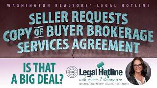 Seller Requests Copy of Buyer Brokerage Services Agreement: Legal Hotline: Summer 2024