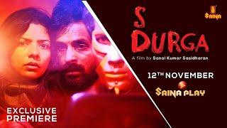 S Durga - Trailer | Exclusive Premiere | This Nov 12th On Saina Play OTT