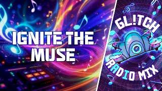Ignite the Muse  | Electronic Music For Inspiration and Creativity | New English Song