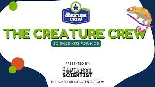 The Creature Crew Science Kits