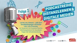 Folge 2: Lernen von zuhause – geht das? Grundbedingungen häuslicher Lehr-Lern-Prozesse