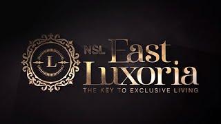 NSL East Luxoria | 3 & 4 BHK Premium Luxury Apartments