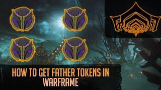 How to get Father Tokens in Warframe