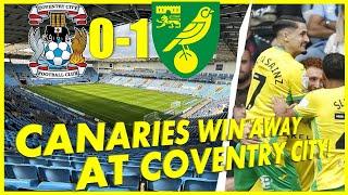 COVENTRY CITY 0-1 NORWICH CITY | MATCHDAY VLOG | CANARIES WIN AWAY AT COVENTRY!