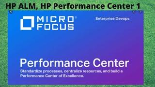 How To Using The HP ALM & HP Performance Center Softwares - 1