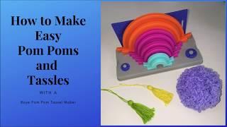 Easy Tassels and Pom Poms with the Boye Tassel and Pom Pom Maker