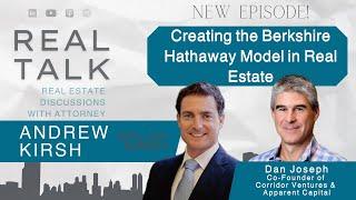 Creating the Berkshire Hathaway Model in Real Estate with Dan Joseph