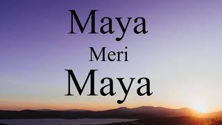 MAYA MERI MAYA - SANJAY SHRESTHA | NEPALI POP SONG | LYRICS