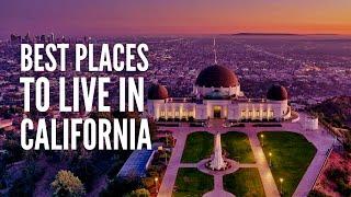 20 Best Places to Live in California