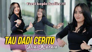 Dini Kurnia - Tau Dadi Cerito (Official M/V jandut koplo) Kesuwon wes tau mampir dadi cerito