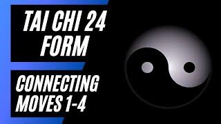 (3/23) Tai Chi 24 Form: Connecting Moves 1-4 (Follow along)