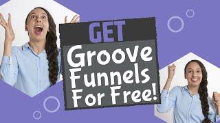 Get GrooveFunnels For Free: Get GrooveSell, GrooveAffiliate and GroovePages Lite All For Free