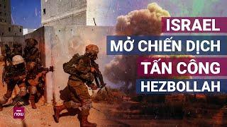 Israel chính thức mở chiến dịch tấn công Hezbollah, dồn dập đưa bộ binh vào Lebanon | VTC Now