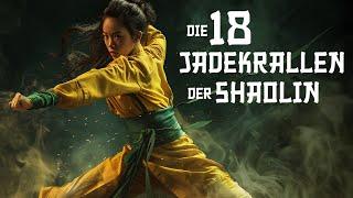 Die 18 Jadekrallen der Shaolin (Martial-Arts Film auf Deutsch anschauen, kostenlose Spielfilme)