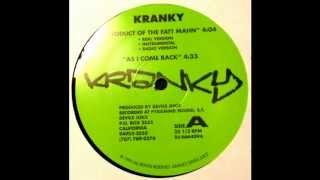 Kranky - Product Of The Fatt Mahn / As I Come Back / Fuck Outta Flipside