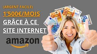 GAGNER ENTRE 1'000 ET 1'500€ PAR MOIS SUR AMAZON (AFFILIATION AMAZON)