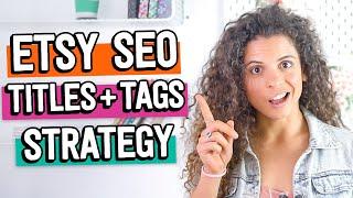 How to do TITLES and TAGS for Etsy Search (+ 5 mistakes to avoid!) | Etsy SEO Keyword Strategy 2024