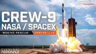 Watch SpaceX launch Crew-9, returning w/ the Boeing Crew!