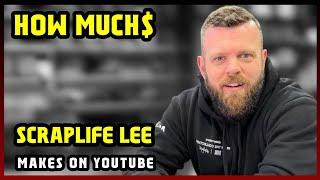 This Is How much money Scraplife Lee makes on YouTube 2025 |